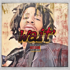 Wait’