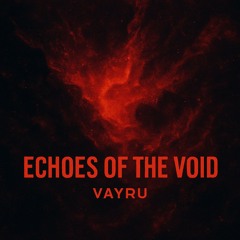 Echoes of the Void