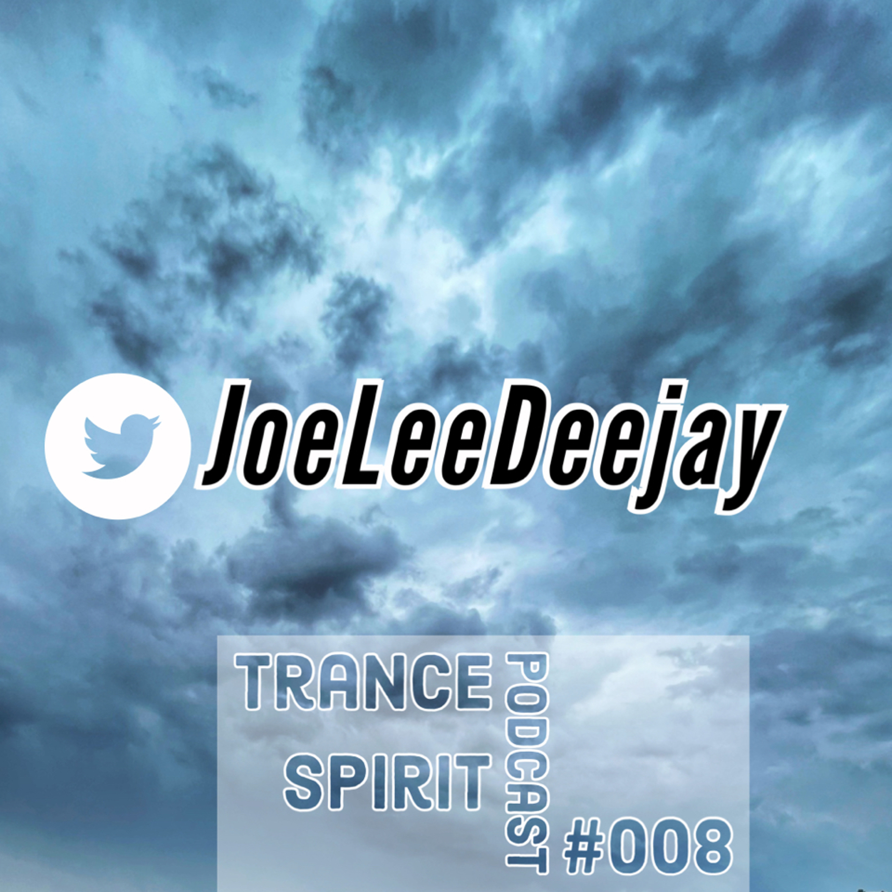 JOE LEE #008 Trance Spirit Podcast episode artwork