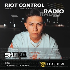 SHOKU - Riot Control Radio 029