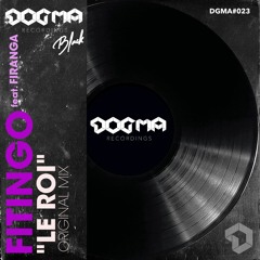 Fitingo feat. Firanga - "Le Roi" (Original Mix)