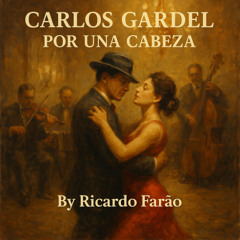 Por una Cabeza - C. Gardel
