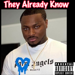 Trottie Zay - They already know