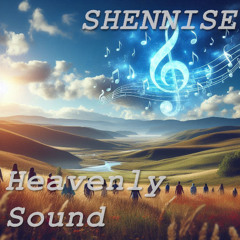 Shennise - Heavenly Sound