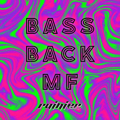 BASS BACK MF