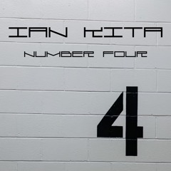 Ian Kita - Number Four (Original Mix)