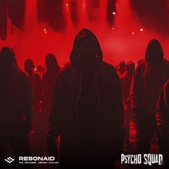 Resonaid, Zodispace —  Psycho Squad