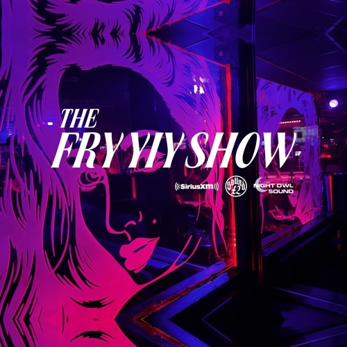 THE FRY YIY SHOW EP 94