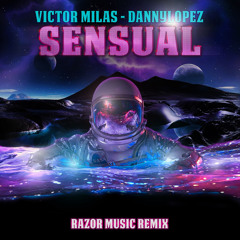 Sensual (RAZOR MUSIC Remix)