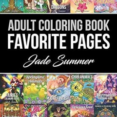 Access [KINDLE PDF EBOOK EPUB] Adult Coloring Book: Favorite Pages | 50 Premium Coloring Pages from