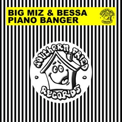 Big Miz & Bessa - Piano Banger