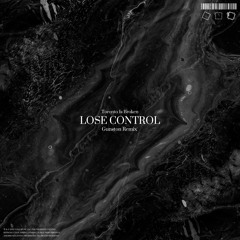 Toronto Is Broken - Lose Control (Gunston Remix)