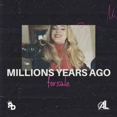 MILLION YEARS AGO [ RISKY DEFAY X AL DATUNUGU ]#Forsale