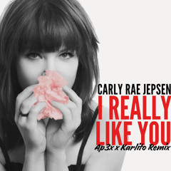 I Really Like You (AP3X X Karlito Bootleg)
