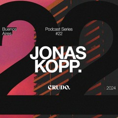 Crudo Podcast Series #22 - Jonas Kopp