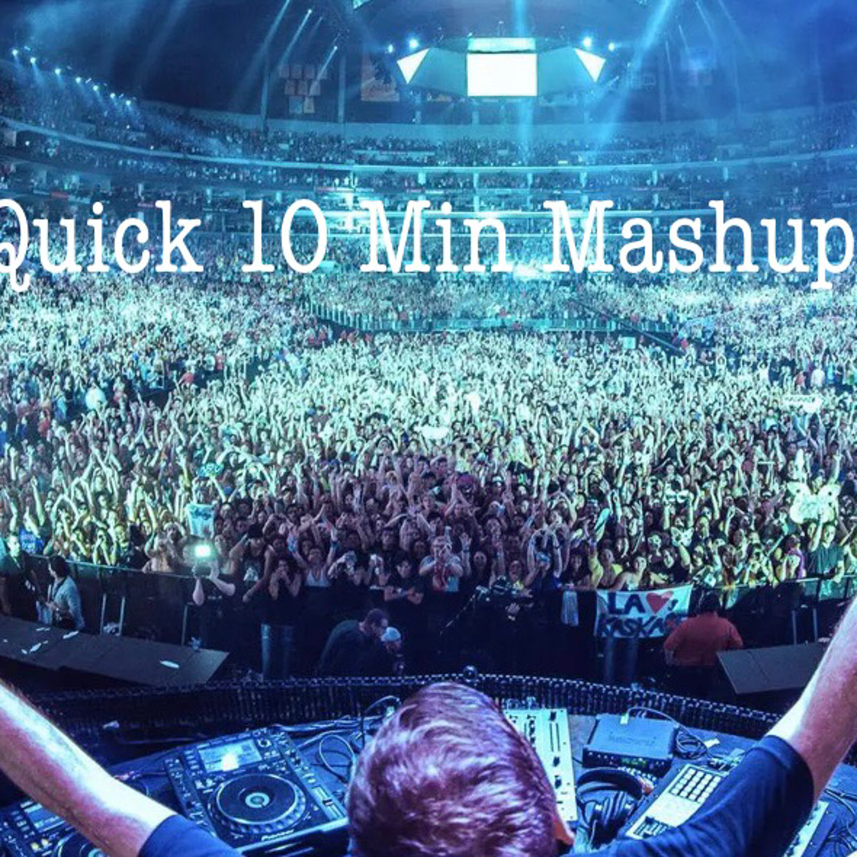 Quick 10 Min Mashup episode artwork