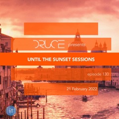 #130 Until The Sunset Sessions :: Venezia [February 2022]