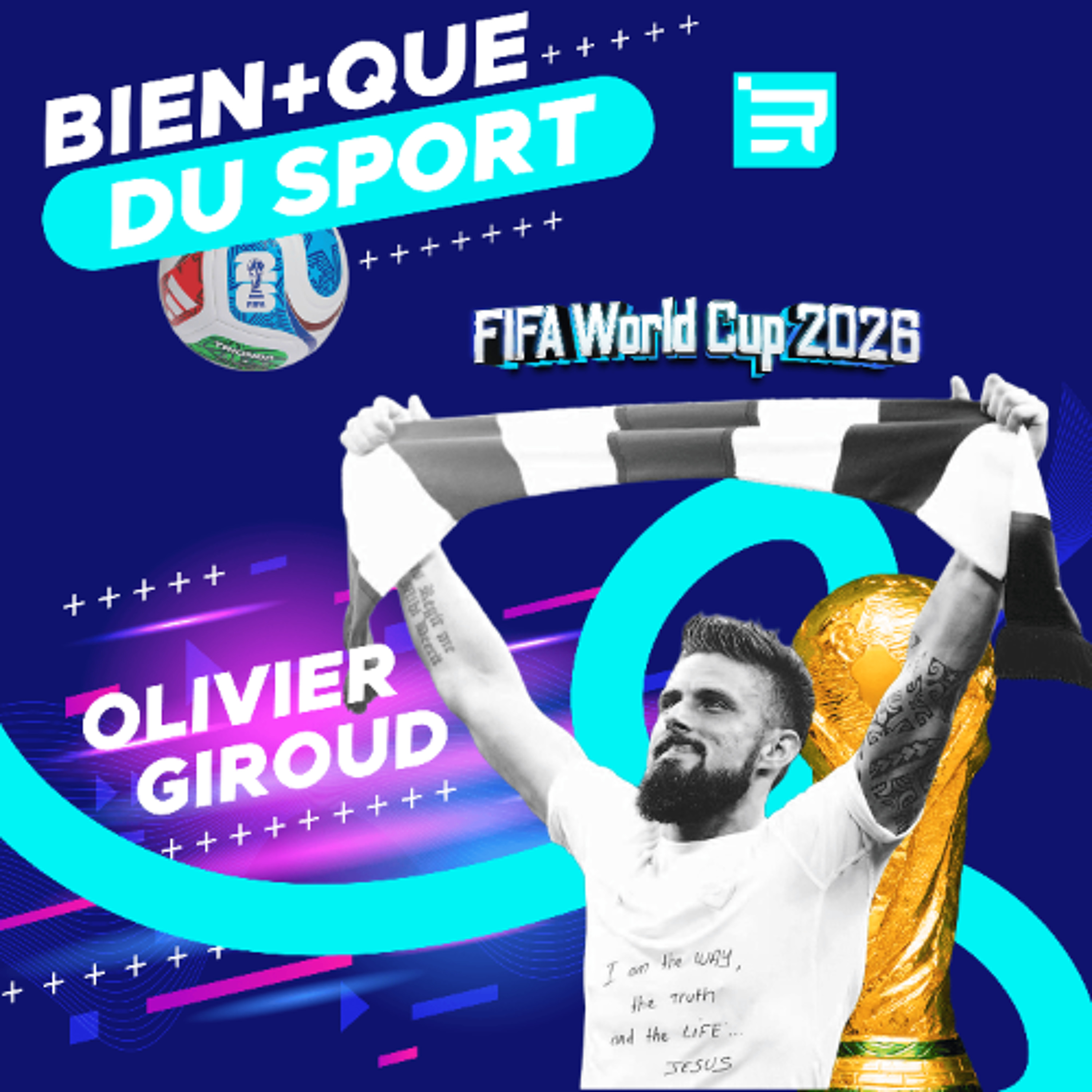 Bien + que du sport - Le Mondial est lancé - Podcast du 08/06 episode artwork