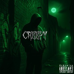 CREEPY