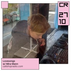 Love songs w/ Mira Mann 27.10.24