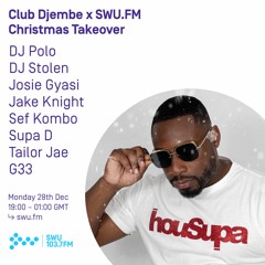 Supa D - Club Djembe x SWU.FM Christmas Takeover
