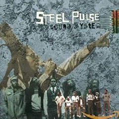 (Special Session Steel Pulse)