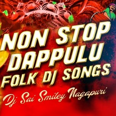 NON STOP DAPPU VS FOLK SONGS REMIX DJ SAI SMILEY NAGAPURI .mp3