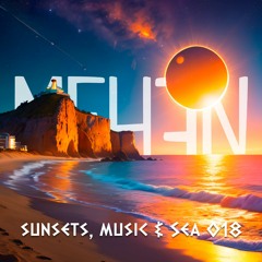 Mehen @ Sunsets, Music & Sea #18 [Happy Day Mehen]