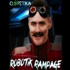 CLOPSTIKA - Robotik Rampage By DJTOB3(Reupload)