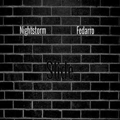 Nightstorm Ft Fedarro - Slide