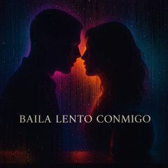 Baila Lento Conmigo – Trap Latino Lento, Vibra Nocturna, Romance Urbano
