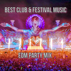 Best Club & Festival Music | EDM PARTY MIX 2025