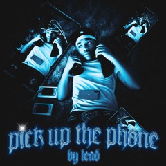 Pickup The Phone
