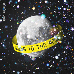 Going to the Moon