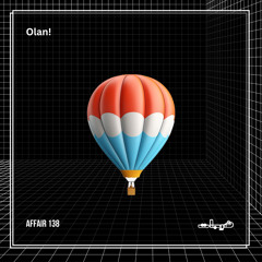 Olan! - Affair 138