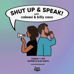 Shut Up & Speak I Caleesi & Billy I Episode 4