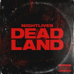 Nightlives - Dead Land