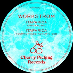 Workstrom - Itaparica (Yourhighness Adriatic Dub)