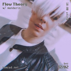 Flow Theory 019 w/ mandarín