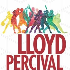 Access EBOOK ✅ Lloyd Percival Coach and Visionary: Revised and Fully Referenced Editi
