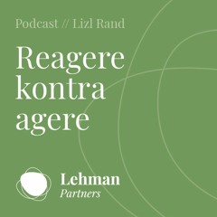 Podcast med Lizl Rand: Reagere kontra agere