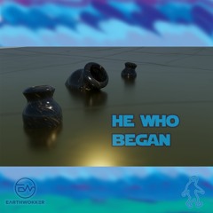 He Who Began (free download)