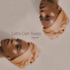 Lets Get Away