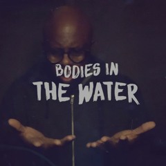 Bodies In The Water: Will Hammond Jr.