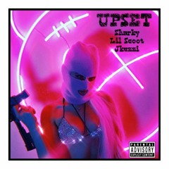 UPSET (Feat. Lil Scoot x Jkuzzi)