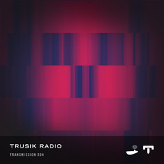 TRUSIK Radio・Transmission 054