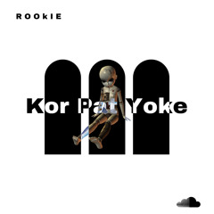 Ye Yint Aung-Kaw Pat Yoke.ROOKIE REMIX