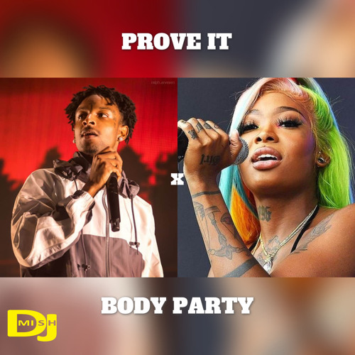 Summer Walker X 21 Savage - Prove It X Body Party