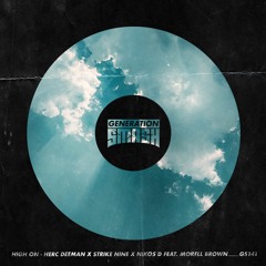 Herc Deeman x Strike Nine x Nikos D feat. Morell - High On