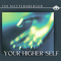 Your Higher Self (Original Mix)